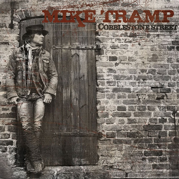 Mike Tramp - Cobblestone Street - Album Cover