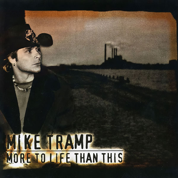 Mike Tramp - More to Life Than This - Album Cover