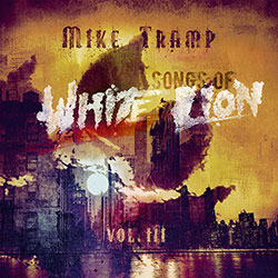 Mike Tramp - Songs of White Lion, Vol. III - Cover Art